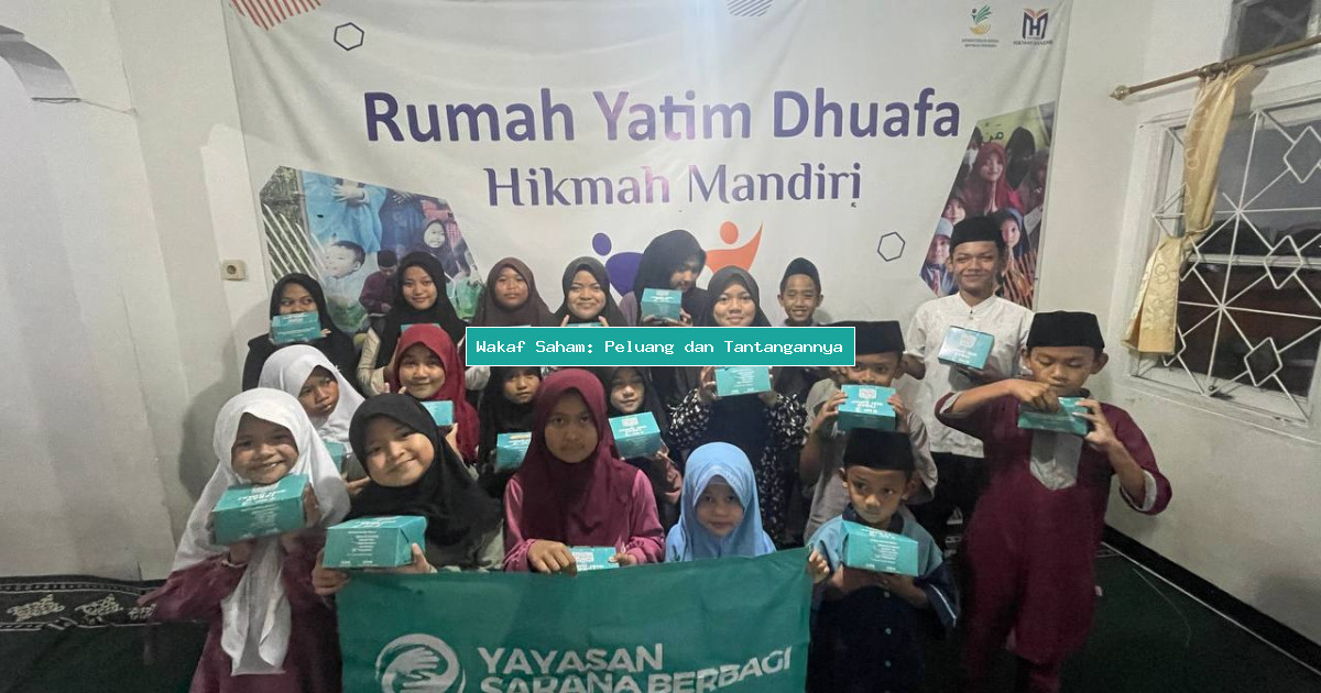 Wakaf Saham: Peluang dan Tantangannya